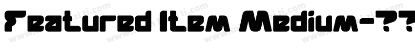 Featured Item Medium字体转换